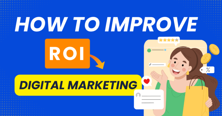 improve roi in digital marketing